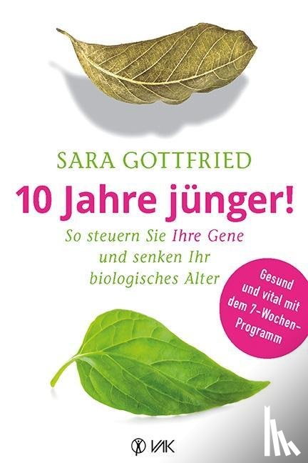 Gottfried, Sara - 10 Jahre jünger!