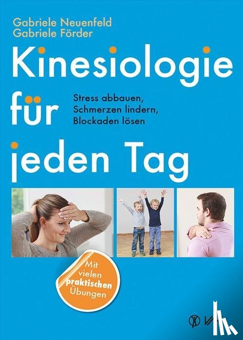 Neuenfeld, Gabriele, Förder, Gabriele - Kinesiologie für jeden Tag