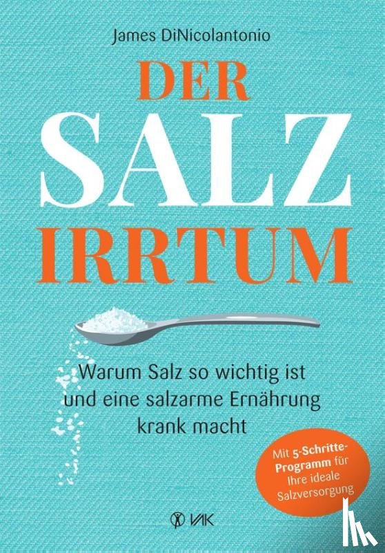 Dinicolantonio, James - Der Salz-Irrtum