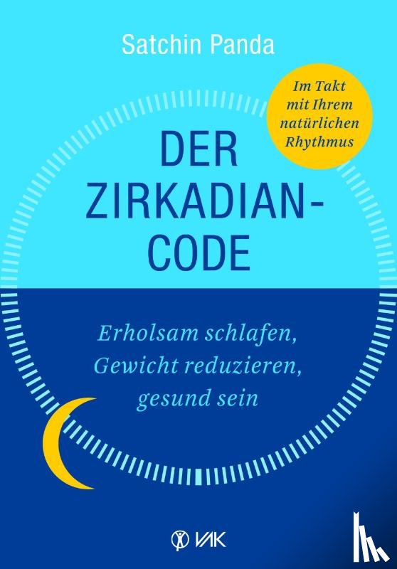 Panda, Satchidananda - Der Zirkadian-Code