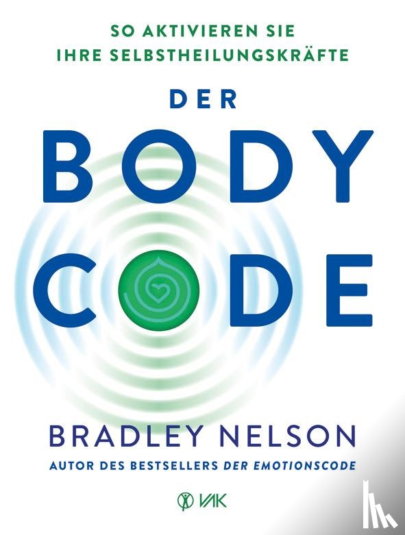Nelson, Bradley - Der Body Code