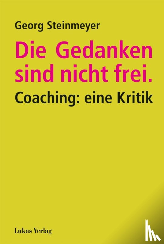 Steinmeyer, Georg - Die Gedanken sind nicht frei.