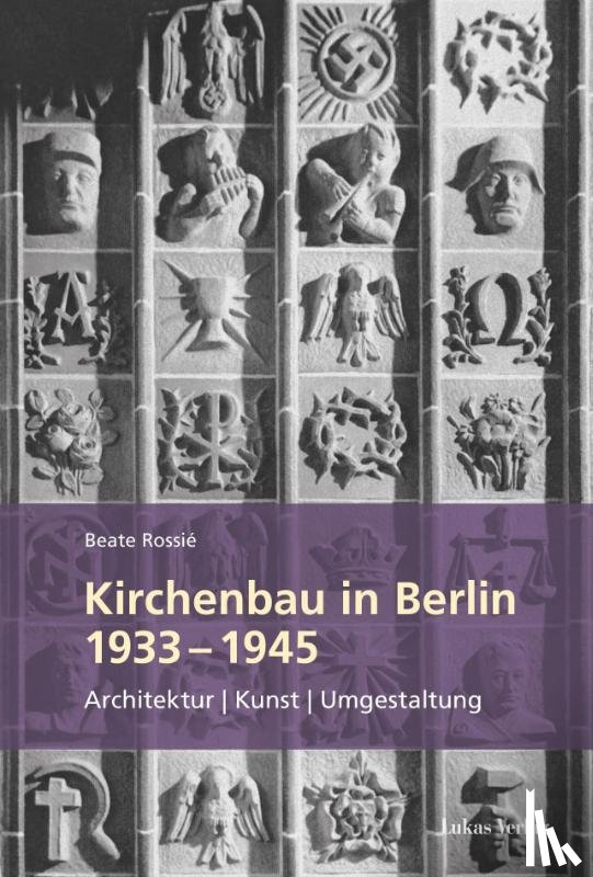 Rossié, Beate - Kirchenbau in Berlin 1933-1945