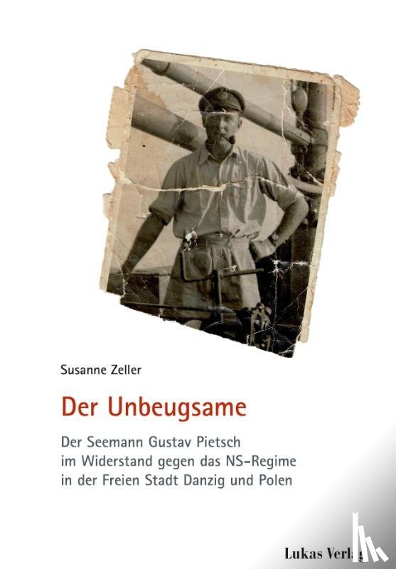 Zeller, Susanne - Der Unbeugsame
