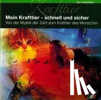 Schneider, Jan - Mein Krafttier - schnell und sicher