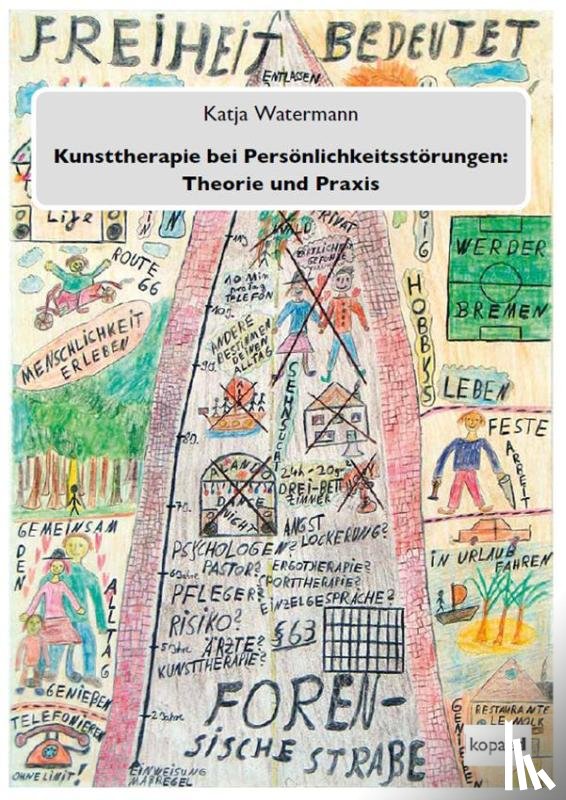 Watermann, Katja - Kunsttherapie bei Persönlichkeitsstörungen: Theorie und Praxis