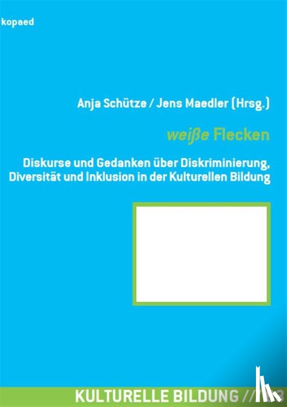 Schütze, Anja, Maedler, Jens - weiße Flecken
