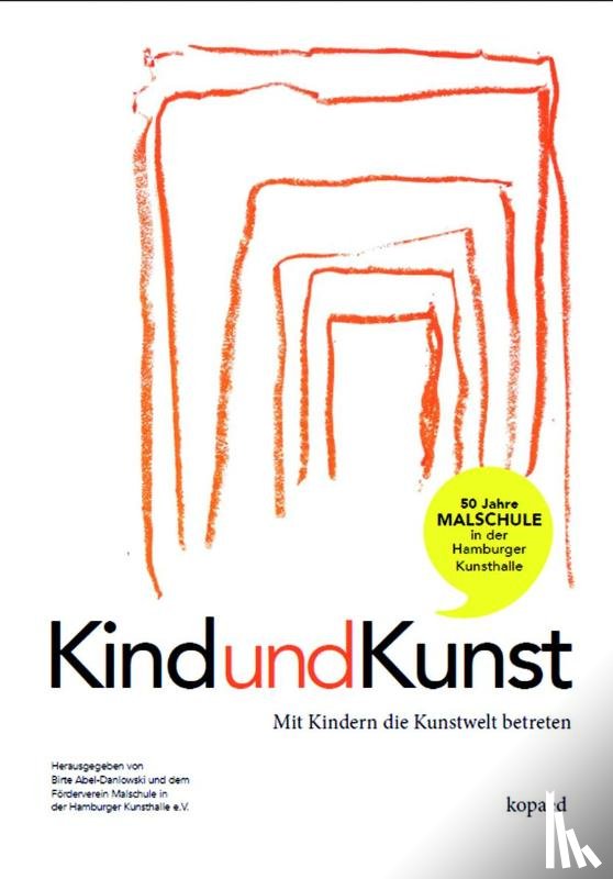 Abel-Danlowski, Birte, Malschule in der Kunsthalle - Kind und Kunst