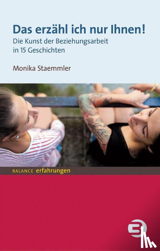 Staemmler, Monika - Das erzähl ich nur Ihnen!