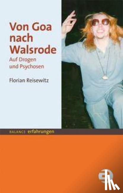 Reisewitz, Florian - Von Goa nach Walsrode