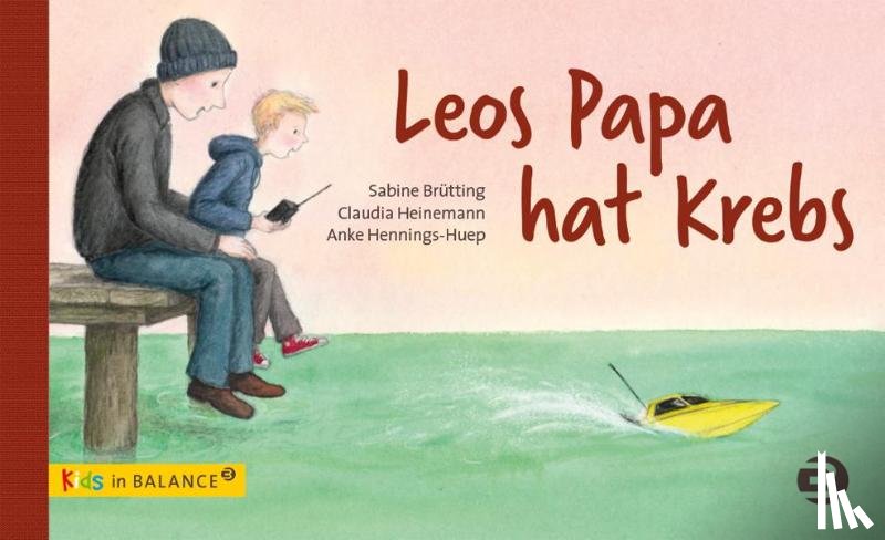 Brütting, Sabine, Heinemann, Claudia - Leos Papa hat Krebs