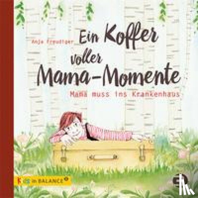 Freudiger, Anja - Ein Koffer voller Mama-Momente