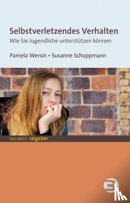 Wersin, Pamela, Schoppmann, Susanne - Selbstverletzendes Verhalten
