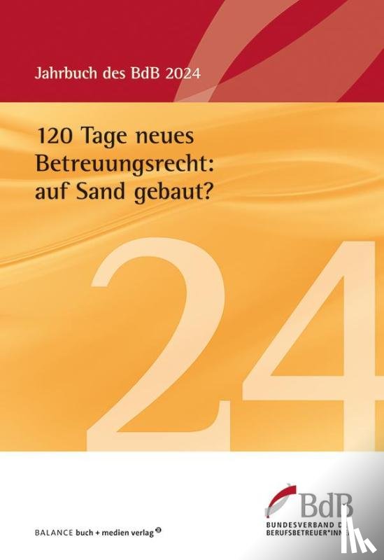  - 120 Tage neues Betreuungsrecht: auf Sand gebaut?