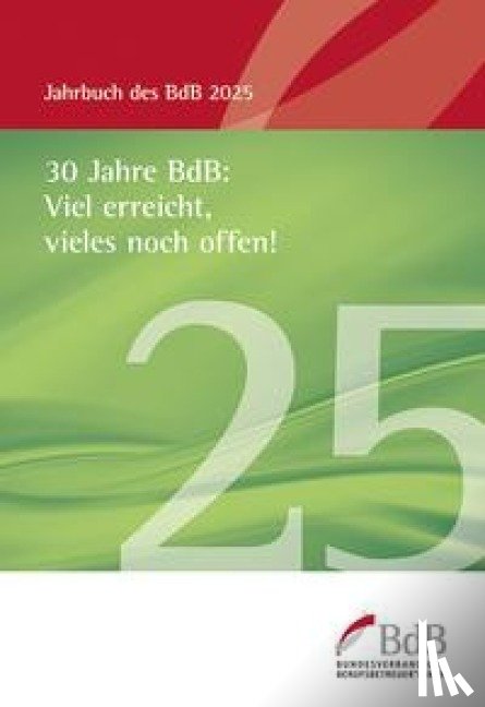  - 30 Jahre BdB: Viel erreicht, vieles noch offen!