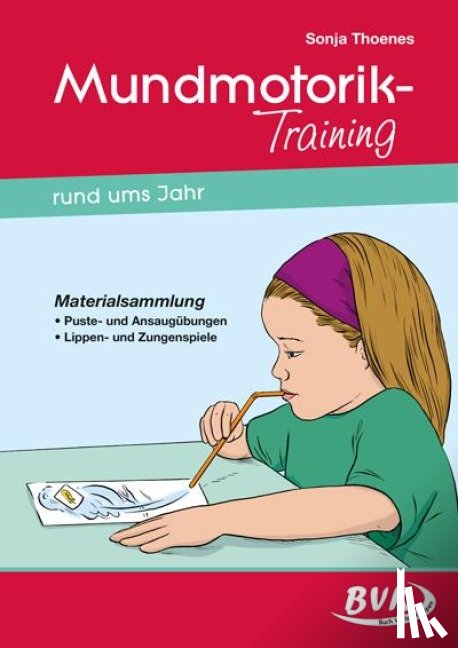 Thoenes, Sonja - Mundmotorik-Training rund ums Jahr