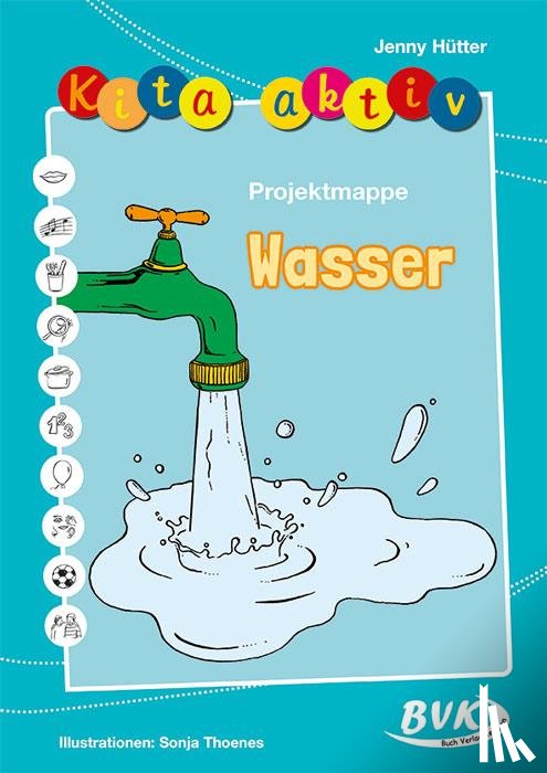Hütter, Jenny - Kita Aktiv "Projektmappe Wasser"