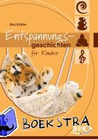 Köhler, Ilka - Entspannungsgeschichten für Kinder