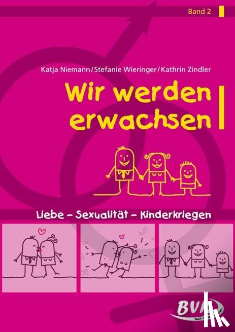 Niemann, Katja, Wieringer, Stefanie, Zindler, Kathrin - Wir werden Erwachsen Band 2