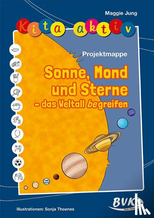 Jung, Maggie - Kita aktiv: Projektmappe Sonne, Mond und Sterne