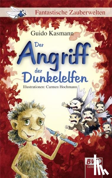 Kasmann, Guido - Der Angriff der Dunkelelfen