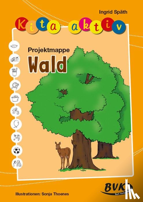 Späth, Ingrid - Kita aktiv Projektmappe Wald