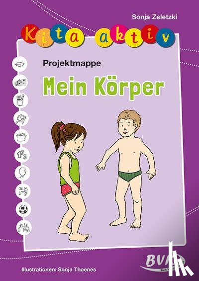 Zeletzki, Sonja - Projektmappe Kita aktiv: Mein Körper