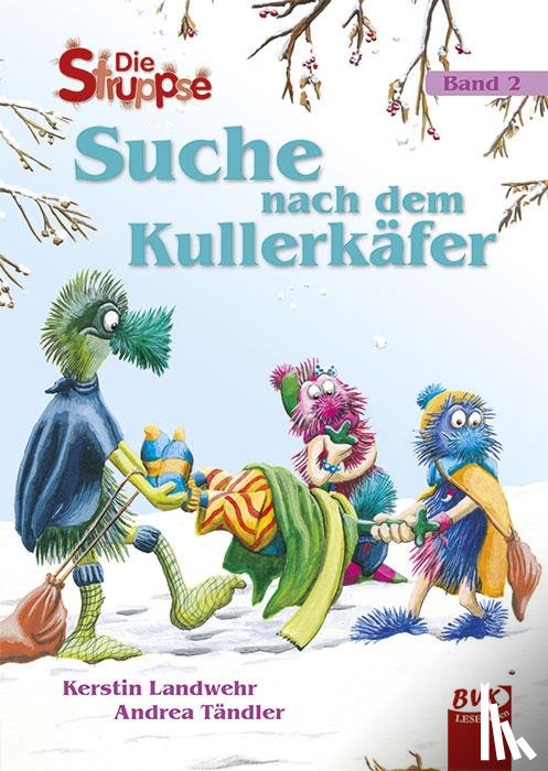 Landwehr, Kerstin, Tändler, Andrea - Die Struppse Band 2