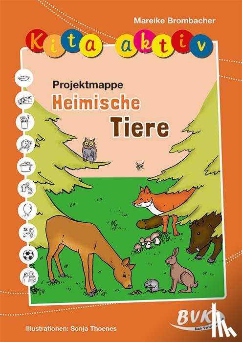 Brombacher, Mareike - Kita aktiv "Projektmappe Heimische Tiere"