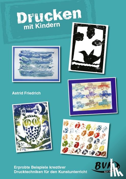 Friedrich, Astrid - Malen lernen mit Kindern Band 3