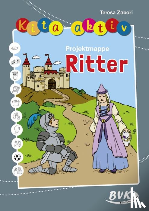 Zabori, Teresa - Kita aktiv "Projektmappe Ritter"