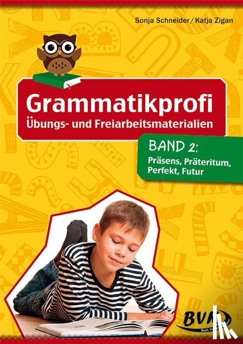 Schneider, Sonja, Zigan, Katja - Grammatikprofi: Übungs- und Freiarbeitsmaterialien Band 2