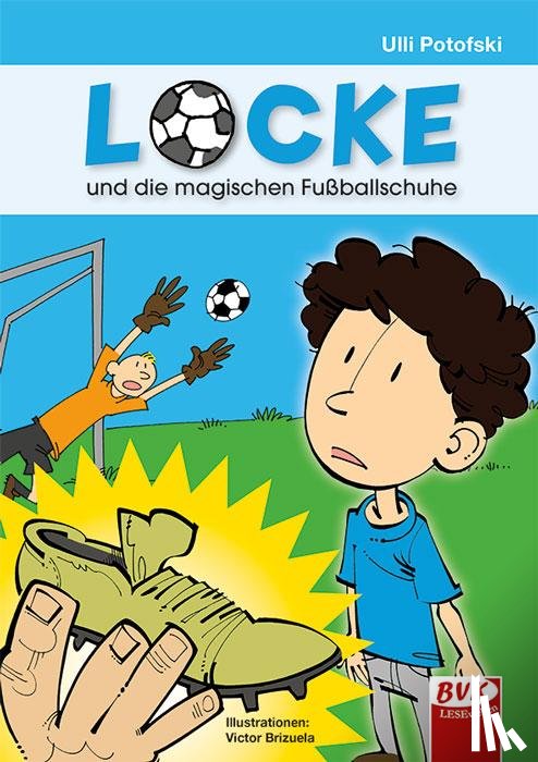 Potofski, Ulli - Locke und die magischen Fußballschuhe - ein Comic