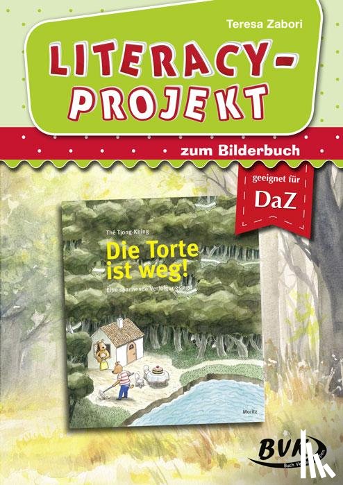 Zabori, Teresa - Literacy-Projekt zu Die Torte ist weg!
