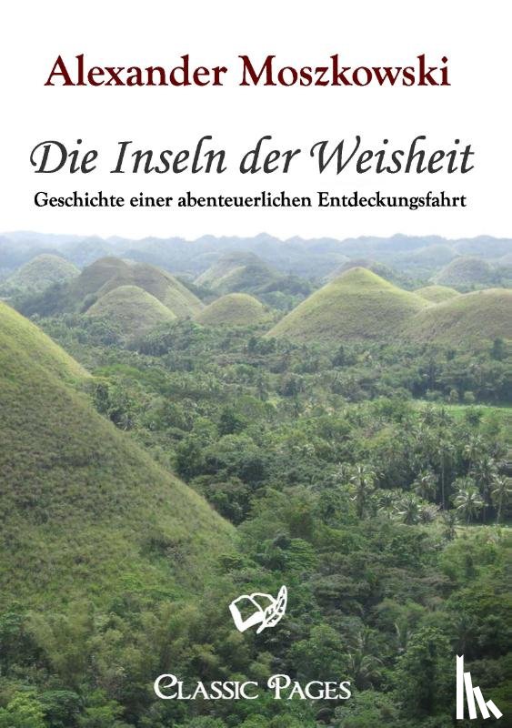 Moszkowski, Alexander - Die Inseln Der Weisheit