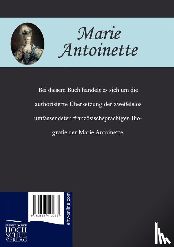 De Goncourt, Edmond, Goncourt, Jules De - Die Geschichte Der Marie Antoinette