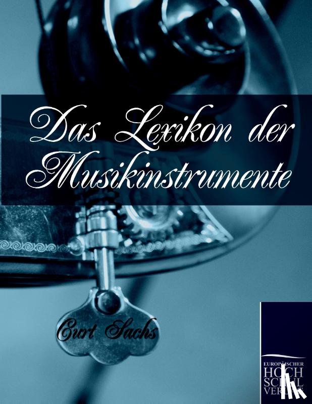 Sachs, Curt - Das Lexikon der Musikinstrumente