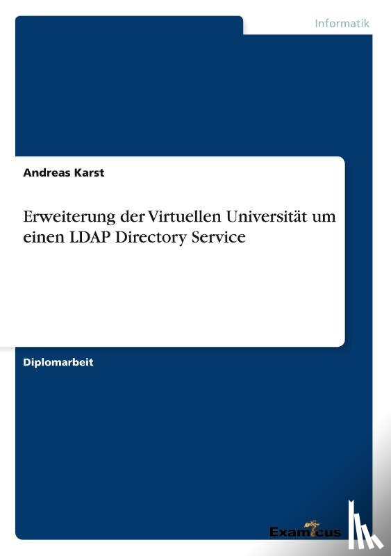 Karst, Andreas - Erweiterung der Virtuellen Universitat um einen LDAP Directory Service