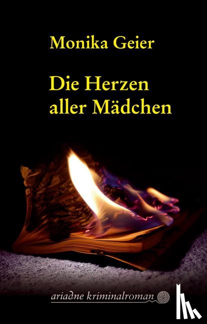 Geier, Monika - Die Herzen aller Mädchen