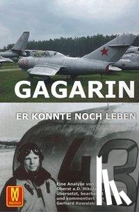 Sergejew, Nikolai - Gagarin - Er könnte noch leben