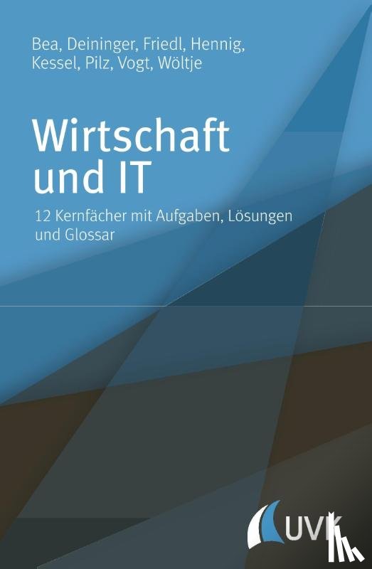 Bea, Franz Xaver, Deininger, Marcus, Friedl, Birgit, Hennig, Alexander - Wirtschaft und IT