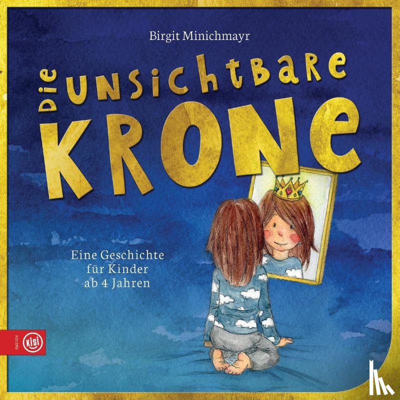 Minichmayr, Birgit - Die unsichtbare Krone