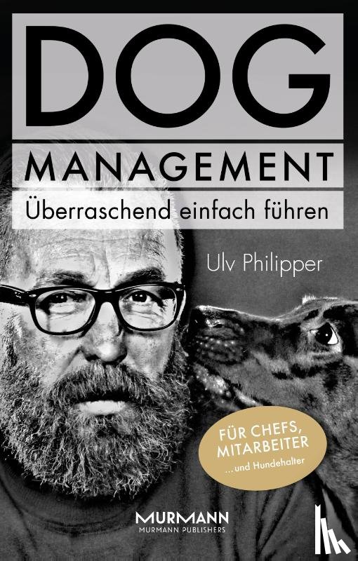 Philipper, Ulv - DOG Management. Überraschend einfach führen.