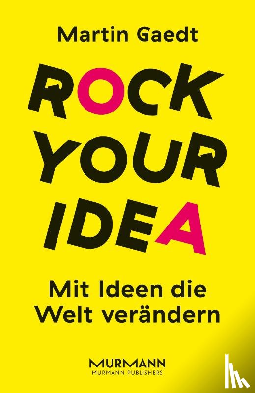 Gaedt, Martin - Rock your Idea.