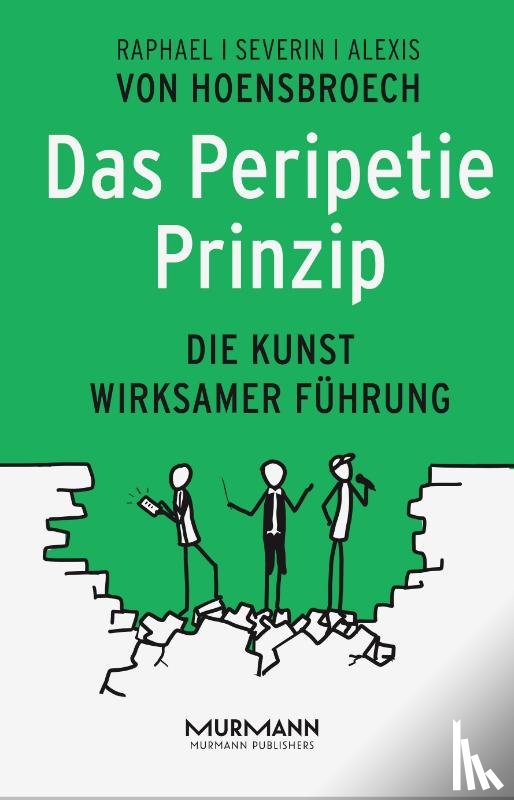 Hoensbroech, Alexis von, Hoensbroech, Raphael von, Hoensbroech, Severin von - Das Peripetie-Prinzip