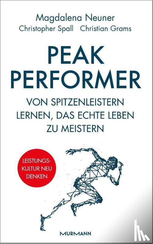 Neuner, Magdalena, Spall, Christopher, Grams, Christian - Peak Performer