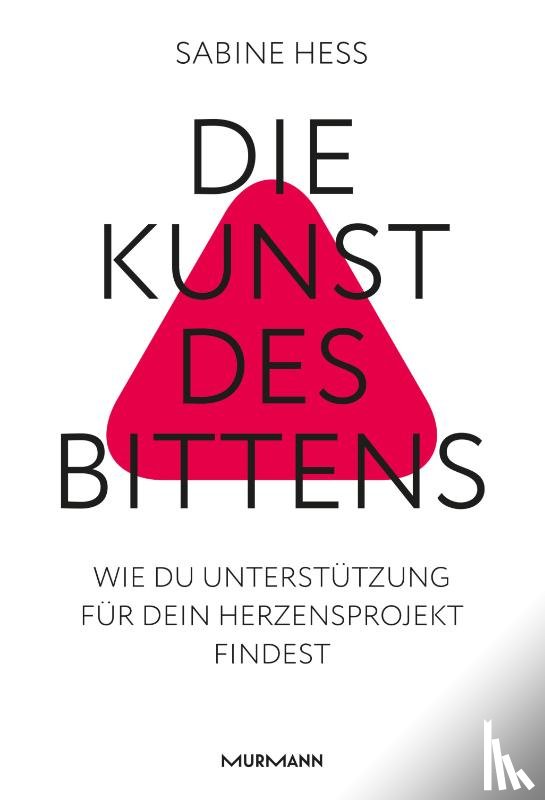 Heß, Sabine - Die Kunst des Bittens