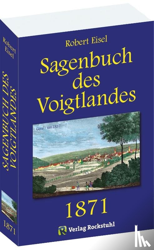 Eisel, Robert - Sagenbuch des Voigtlandes 1871