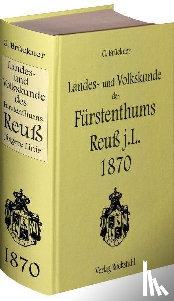 Brückner, Johann Georg Martin - Landes- und Volkskunde des Fürstentums Reuß jüngere Linie 1870