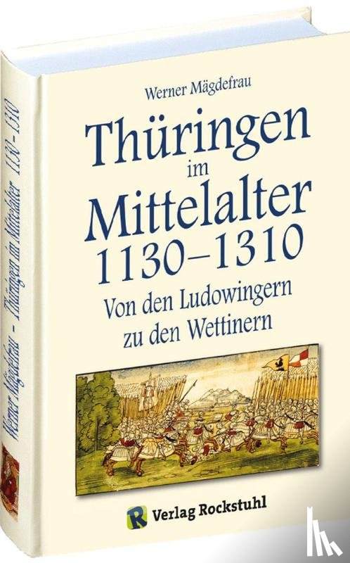 Mägdefrau, Werner - Thüringen im Mittelalter 3. 1130-1310